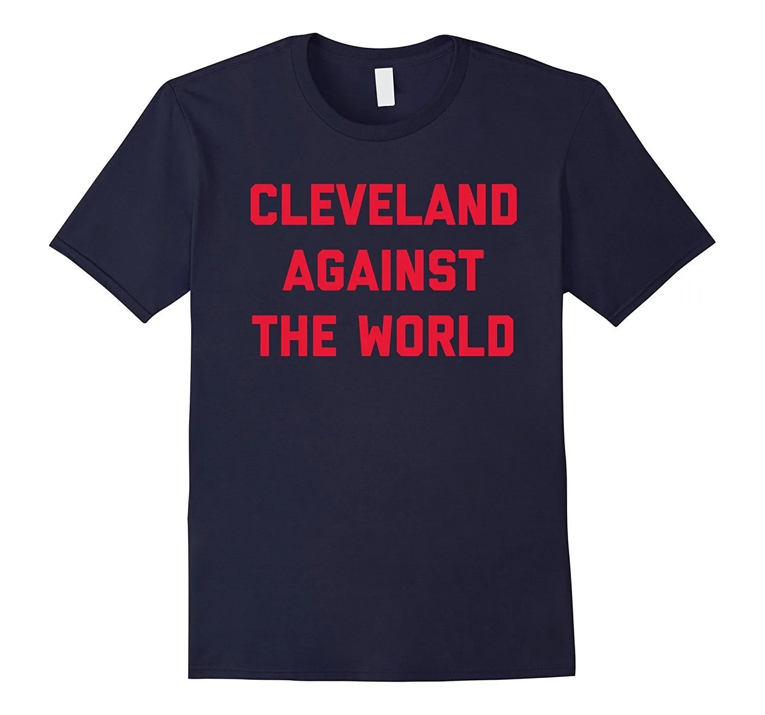 Cleveland shirt Cleveland Against the World t shirt