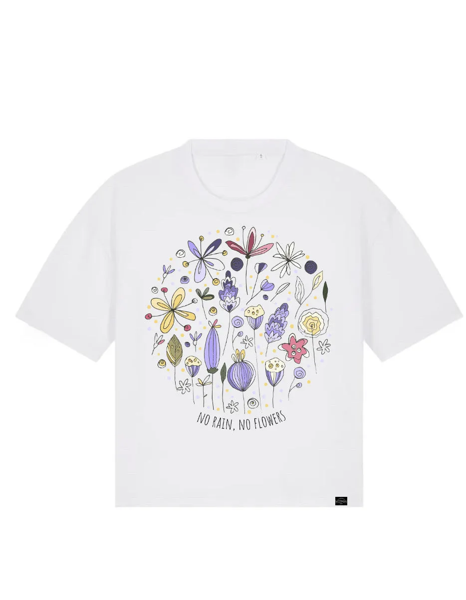 Organic Tee short - no rain, no flowers