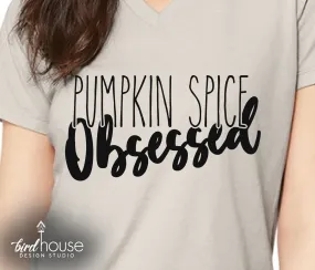 Pumpkin Spice Obsessed Shirt, Cute Fall Coffee Lover Tee, Custom any color