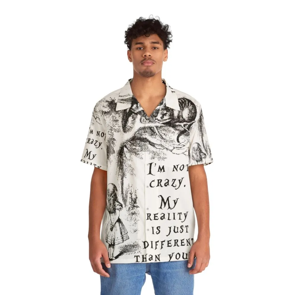 "I'm Not Crazy" Alice in Wonderland Hawaiian Shirt